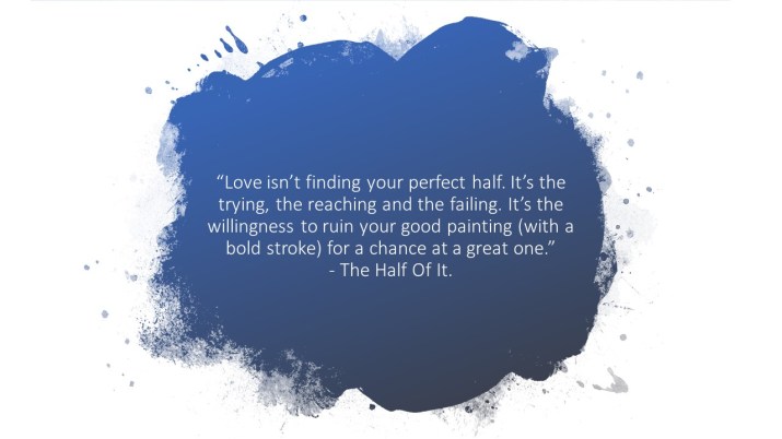 Quote - Love isn’t finding your perfect half